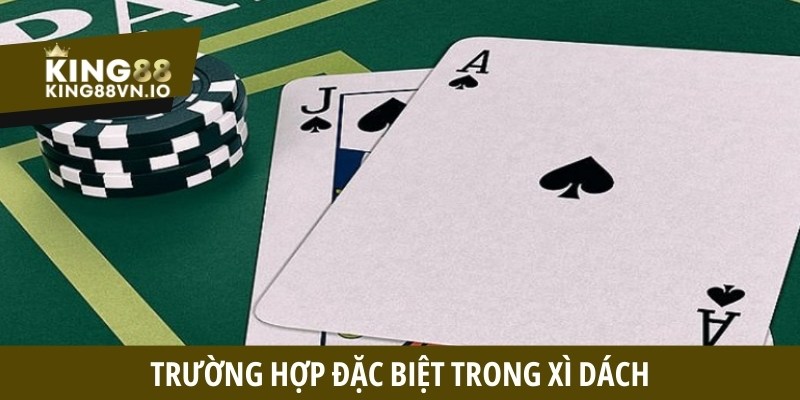 Trường hợp đặc biệt trong Xì Dách