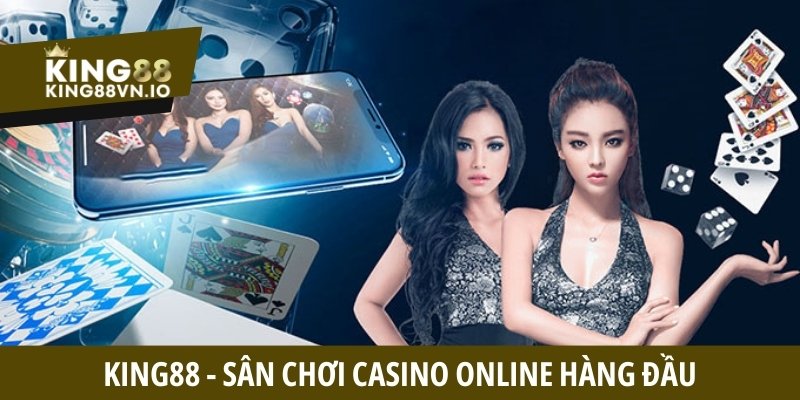 King88 - Sân chơi Casino online hàng đầu