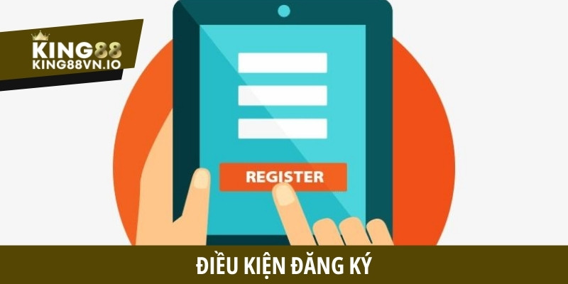 Điều kiện đăng ký