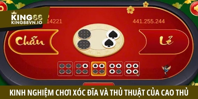 Kinh nghiệm chơi xóc dĩa - Tổng hợp chiến lược bất bại