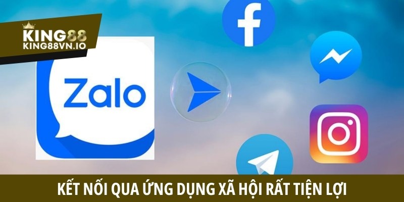 Kết nối qua ứng dụng xã hội rất tiện lợi