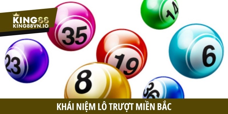 Khái niệm lô trượt miền Bắc