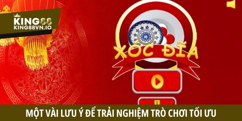 Một vài lưu ý để trải nghiệm trò chơi tối ưu