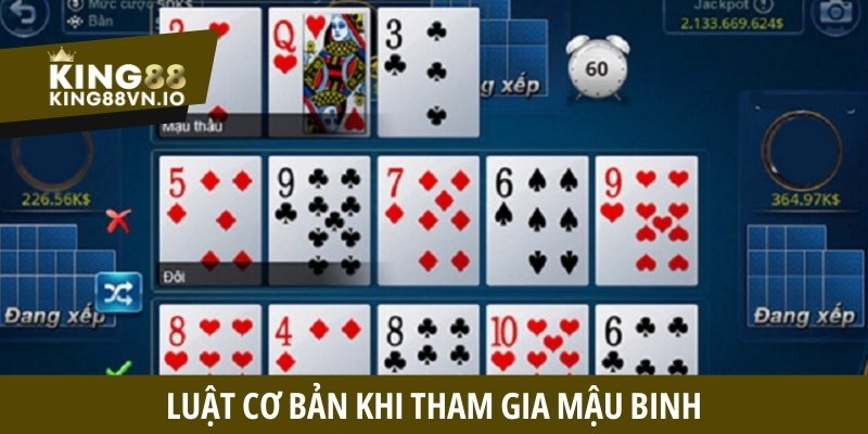 Luật cơ bản khi tham gia Mậu Binh được nhiều người quan tâm