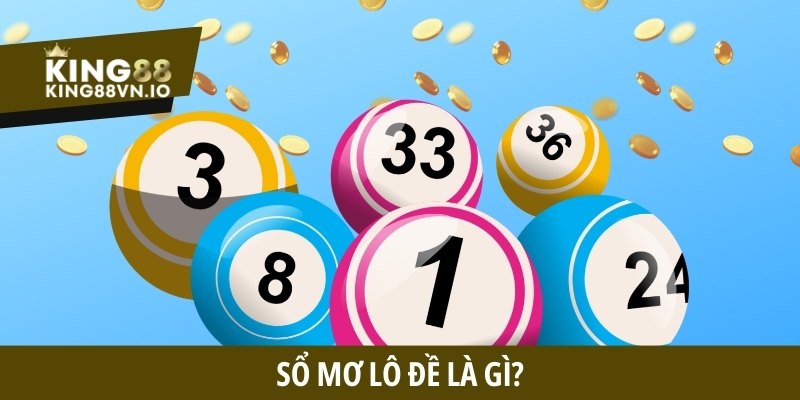 Sổ mơ lô đề là gì?