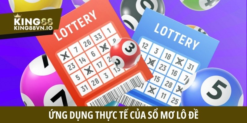 Ứng dụng thực tế của sổ mơ lô đề