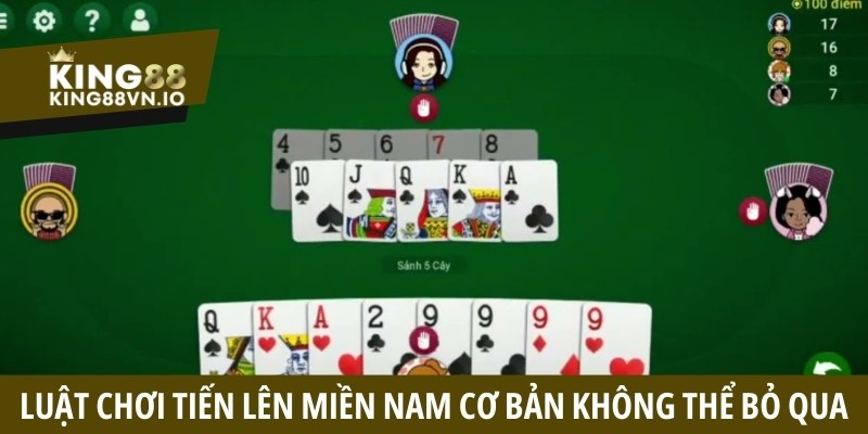 Luật chơi Tiến Lên Miền Nam cơ bản không thể bỏ qua