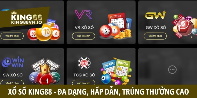 Tổng quan Xổ số King88