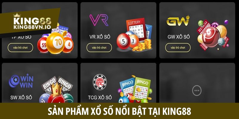 Sản phẩm xổ số nổi bật tại King88